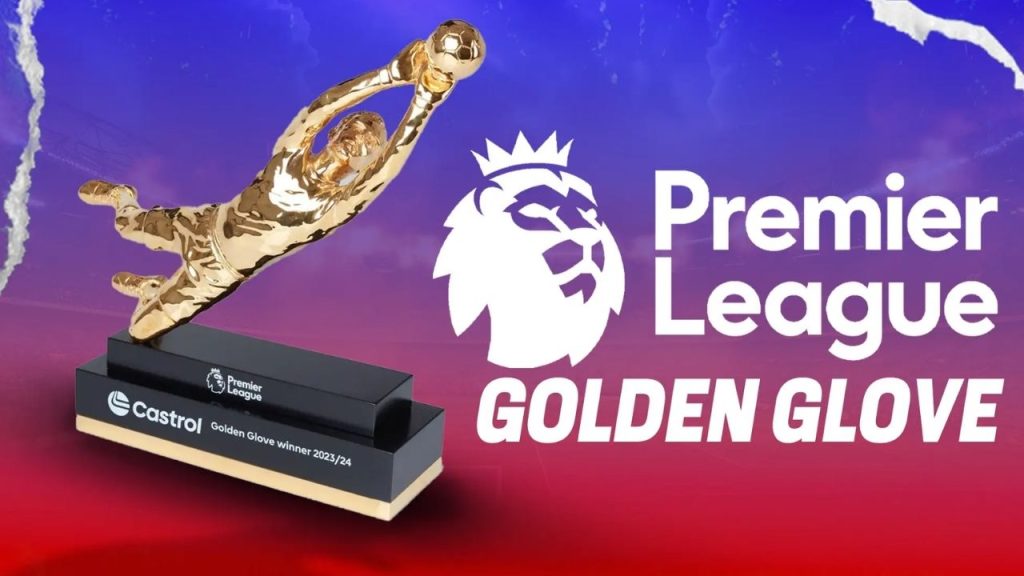 Premier League Golden Glove: Complete List of Past Winners