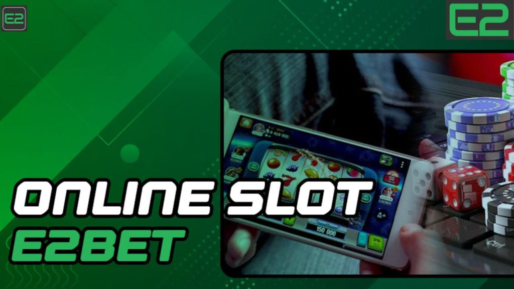 Why E2bet Casino Stands Out as the Ultimate Destination for Online Slots